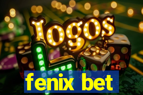 fenix bet